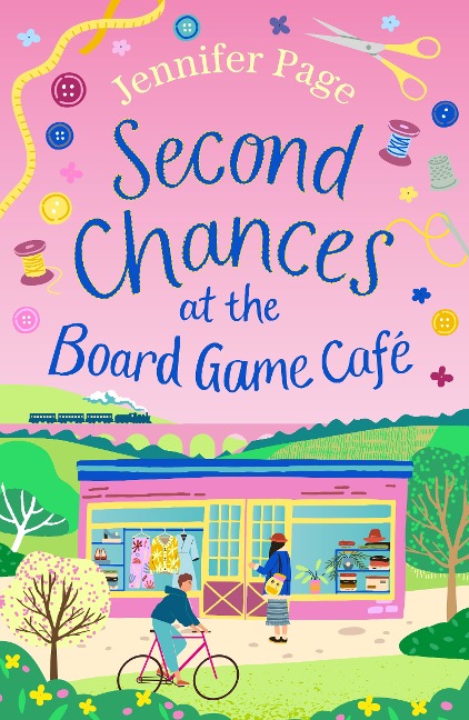Second Chances at the Board Game Cafe: A cosy romance with a board game twist, perfect for fans of small-town settings