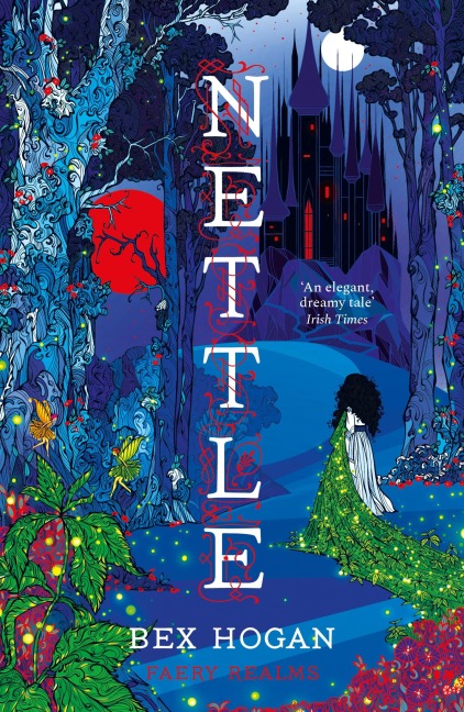 Nettle: Faery Realms series: The darkly enchanting YA fantasy