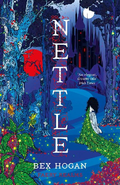 Nettle: Faery Realms series: The darkly enchanting YA fantasy