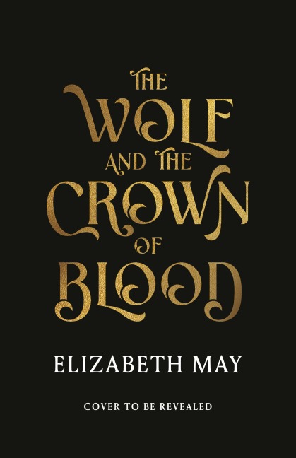 The Wolf and the Crown of Blood