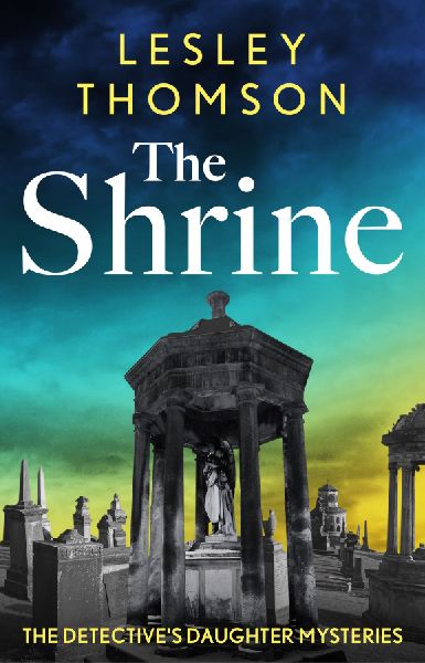 The Shrine: the brand new Detectives Daughter mystery