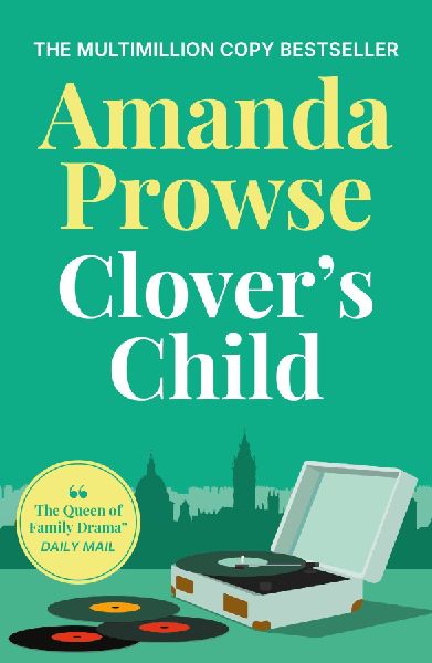 Clovers Child: An emotional and moving story of forbidden love in 1960s London from the multimillion copy bestseller