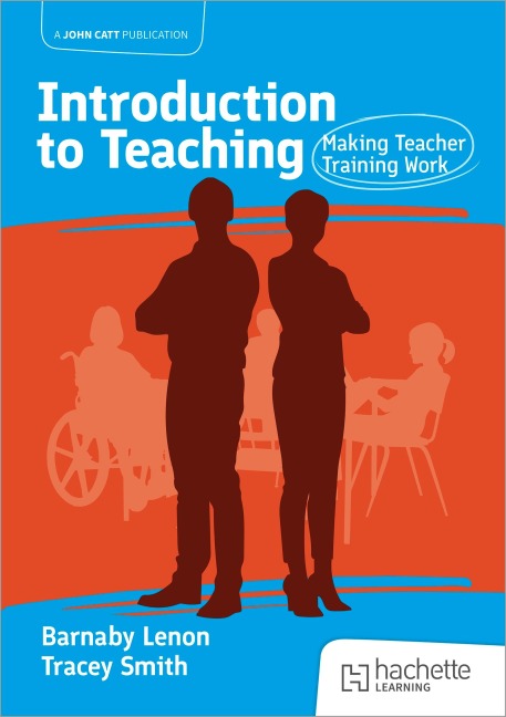 Introduction to Teaching: Making Teacher Training Work