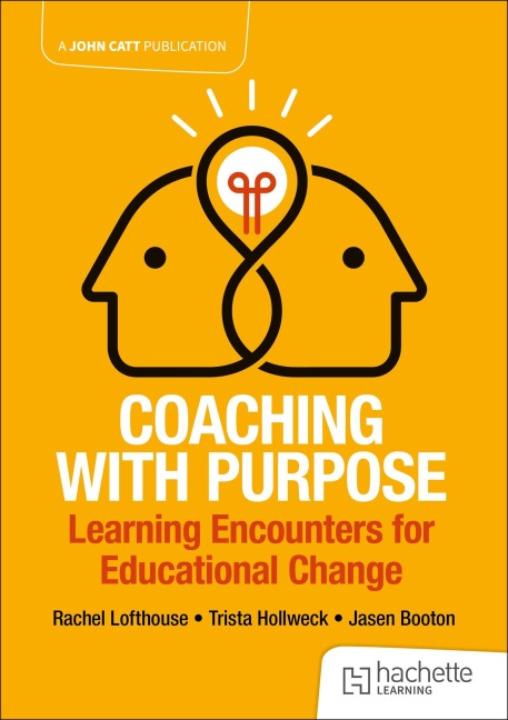 Coaching with Purpose: Learning encounters for educational change