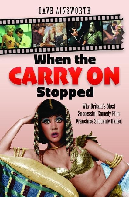 When the Carry On Stopped: Why Britains Most Successful Comedy Film Franchise Suddenly Halted