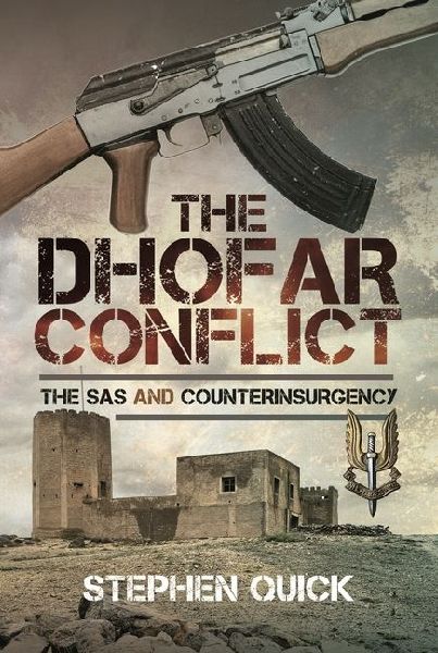 The Dhofar Conflict: The SAS and Counterinsurgency