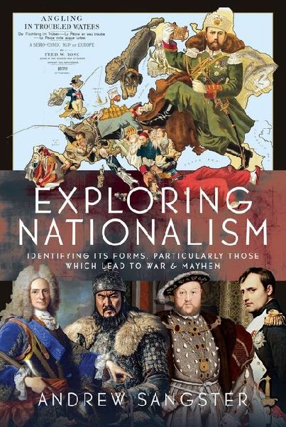 Exploring Nationalism: Identifying its forms, particularly those which lead to War and Mayhem