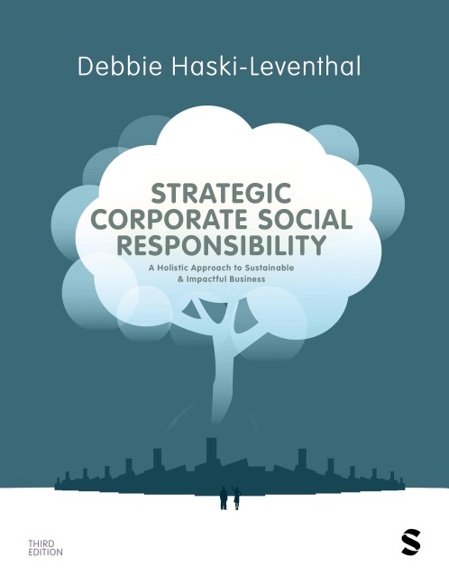 Strategic Corporate Social Responsibility: A Holistic Approach to Sustainable and Impactful Business (Third Edition)