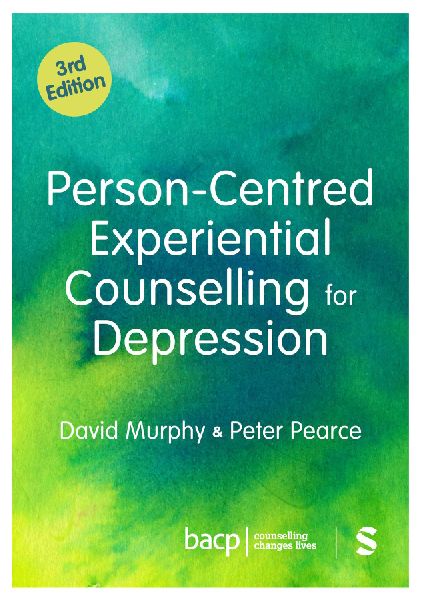 Person-Centred Experiential Counselling for Depression (Third Edition)