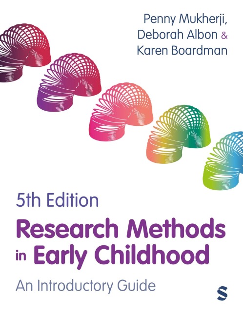 Research Methods in Early Childhood: An Introductory Guide (Fifth Edition)
