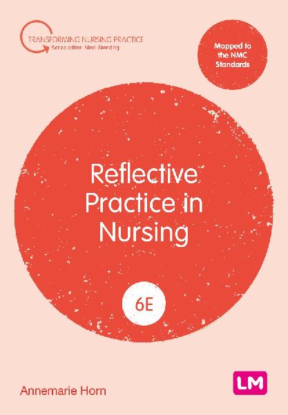 Reflective Practice in Nursing (Sixth edition)