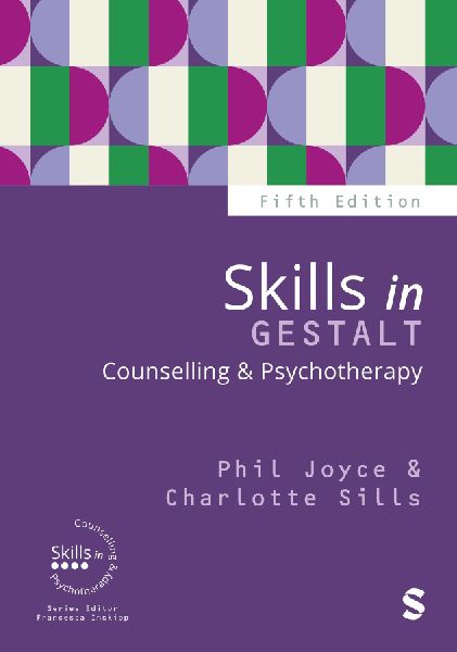 Skills in Gestalt Counselling & Psychotherapy