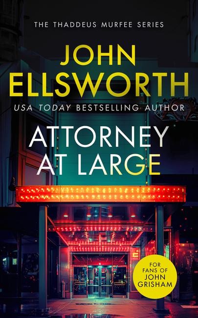 Attorney at Large: a page-turning legal thriller with twists you wont see coming.