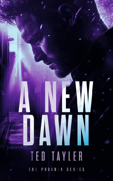 A New Dawn: The Phoenix Series - Book Six