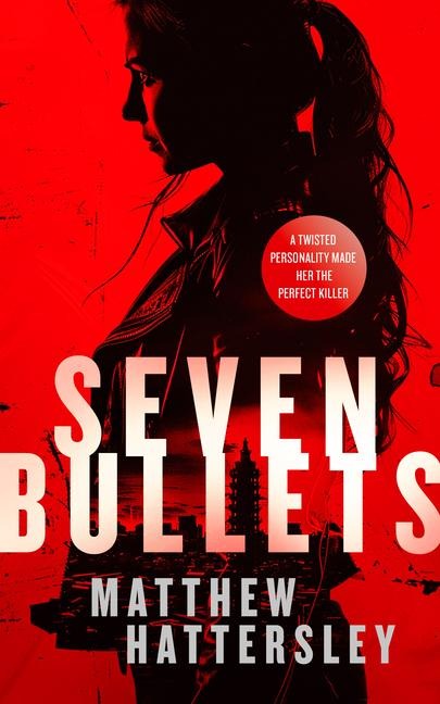 Seven Bullets: An Adrenaline-Fueled Assassination Thriller