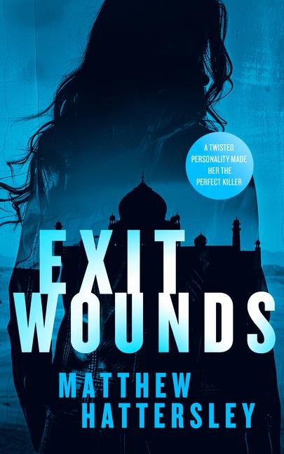 Exit Wounds: A Pulse-Racing Assassination Thriller with a Shocking Twist