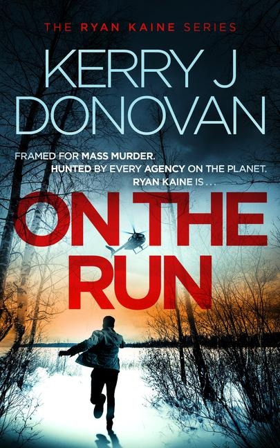 On the Run: Book 1 in the Ryan Kaine Series