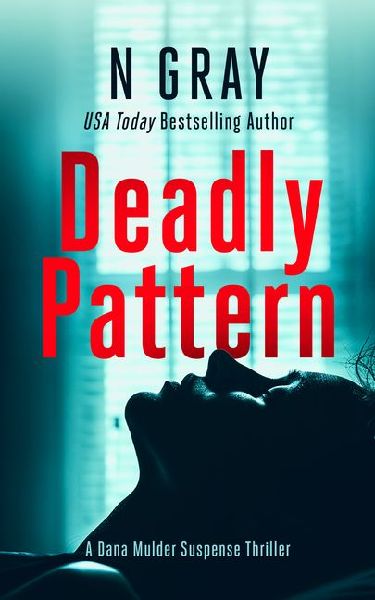 Deadly Pattern: A suspense thriller