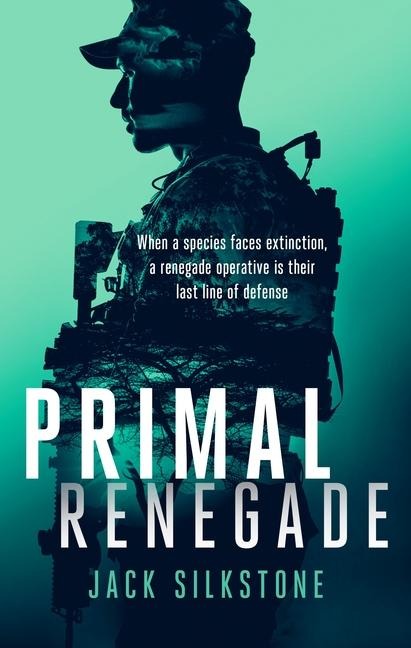 PRIMAL Renegade: A PRIMAL action thriller