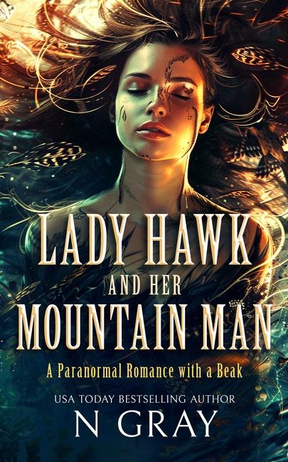 Lady Hawk and Her Mountain Man: A Paranormal Romance with a Beak!