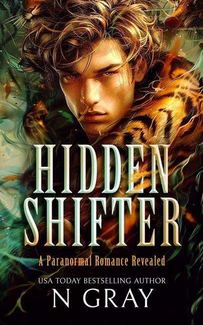 Hidden Shifter: A Paranormal Romance Revealed!