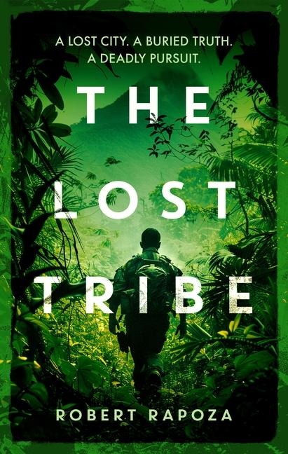 The Lost Tribe: An Page-Turning Archeological Thriller with a Twist You Wont See Coming