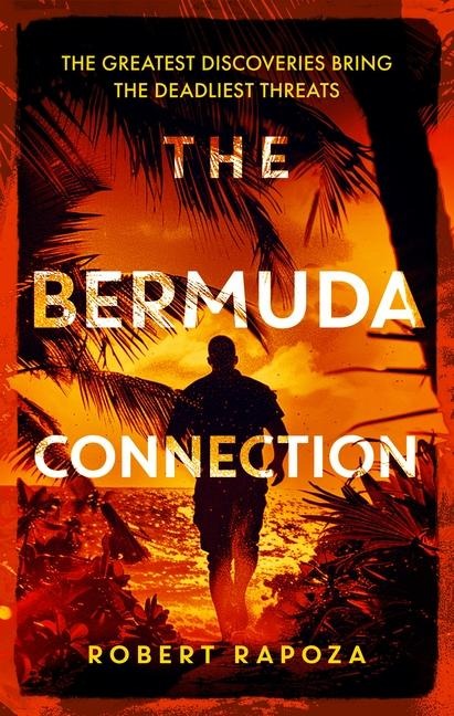 The Bermuda Connection: A Page-Turning Archaeological Thriller with Twists
