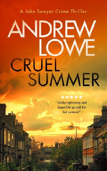 Cruel Summer: A chilling British detective crime thriller