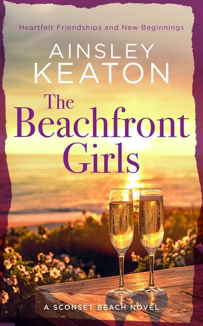 The Beachfront Girls: A Sconset Beach novel