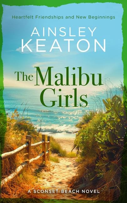 The Malibu Girls: A Sconset Beach novel