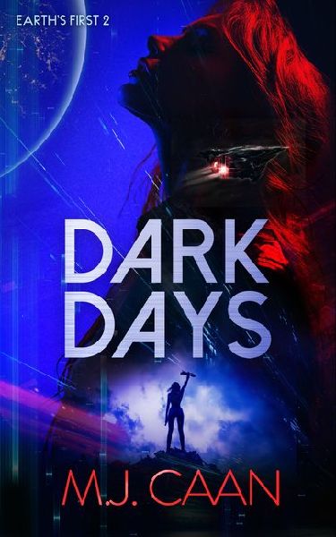 Dark Days: An Alien Invasion Opera
