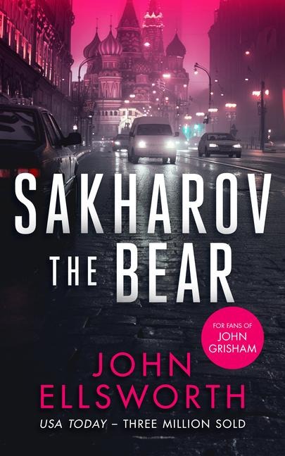 Sakharov the Bear: A legal thriller
