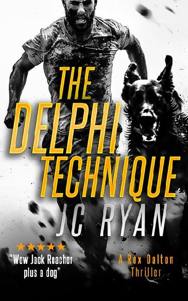The Delphi Technique: A Rex Dalton Thriller
