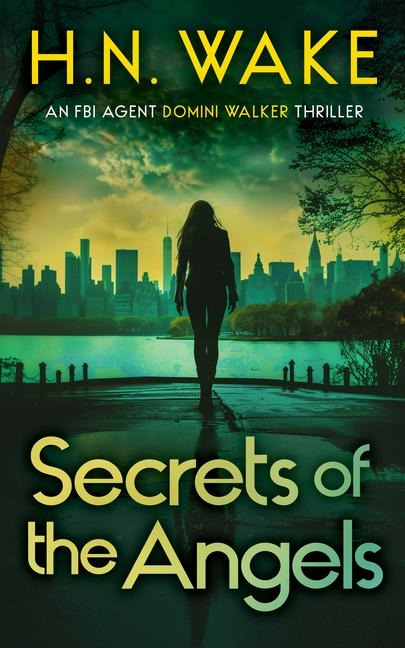 Secrets of the Angels: A Gripping FBI Crime Thriller