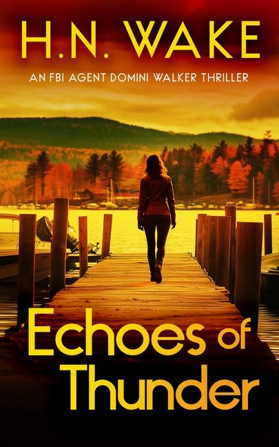 Echoes of Thunder: A Gripping FBI Crime Thriller