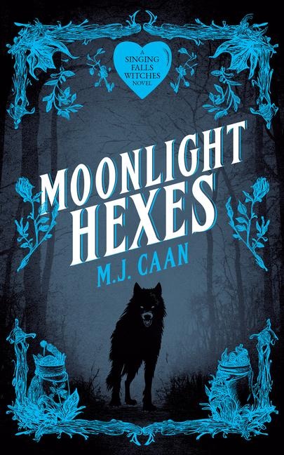 Moonlight Hexes: Singing Falls Witches: Book Five