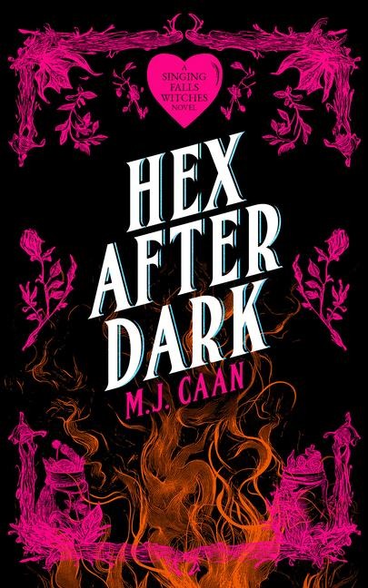 Hex After Dark: Singing Falls Witches Book Eight