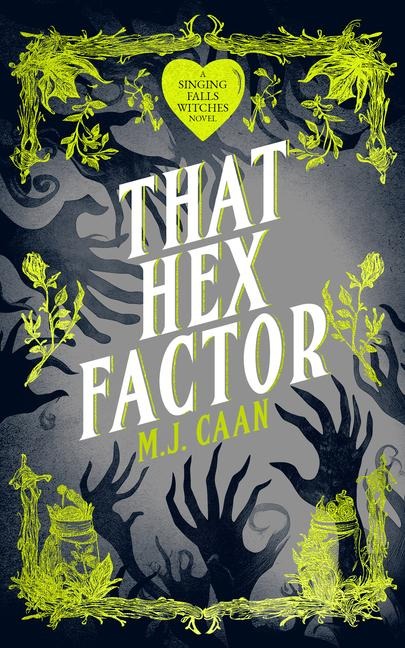 That Hex Factor: Singing Falls Witches Book Nine