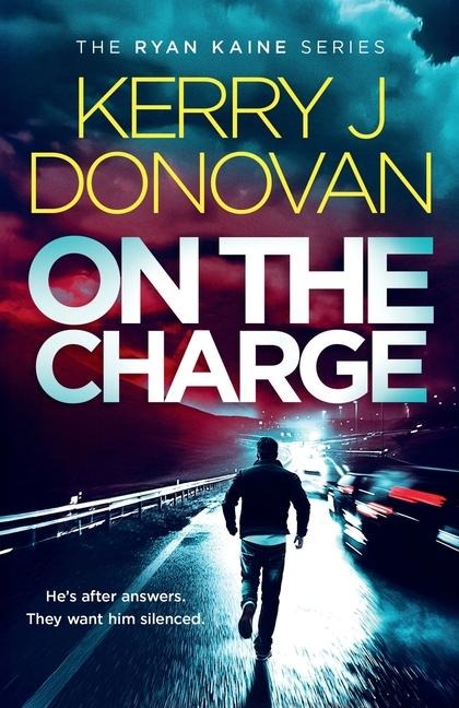 On The Charge: Book 13 in the Ryan Kaine series