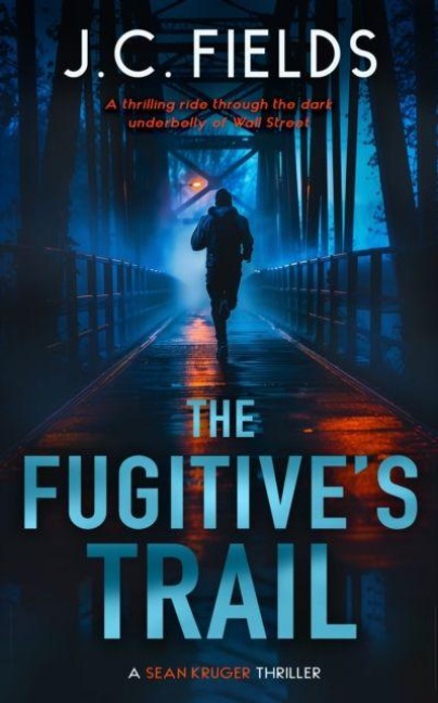 The Fugitives Trail: An FBI Mystery Thriller