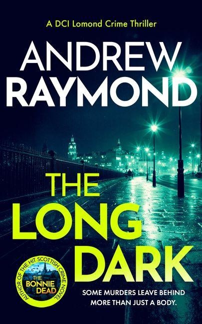 The Long Dark: A Scottish Crime Thriller