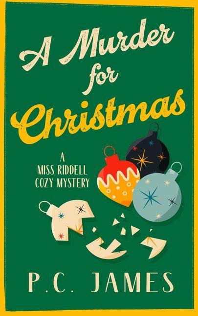 A Murder for Christmas: A Christmas Historical Cozy Mystery of Fraud, Murder, and Holiday Intrigue