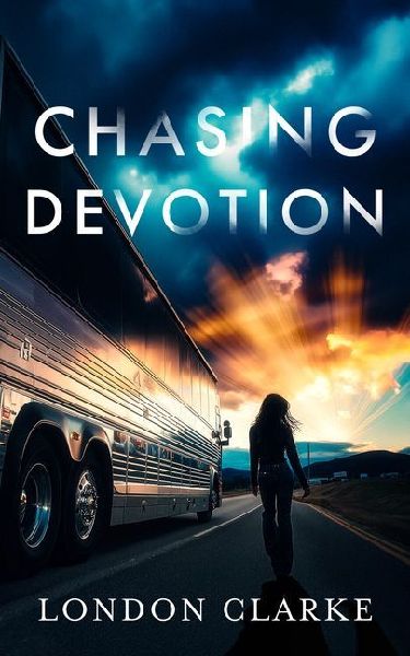 Chasing Devotion: A Second Chance Romance about First Love, and the Cost of Going Back