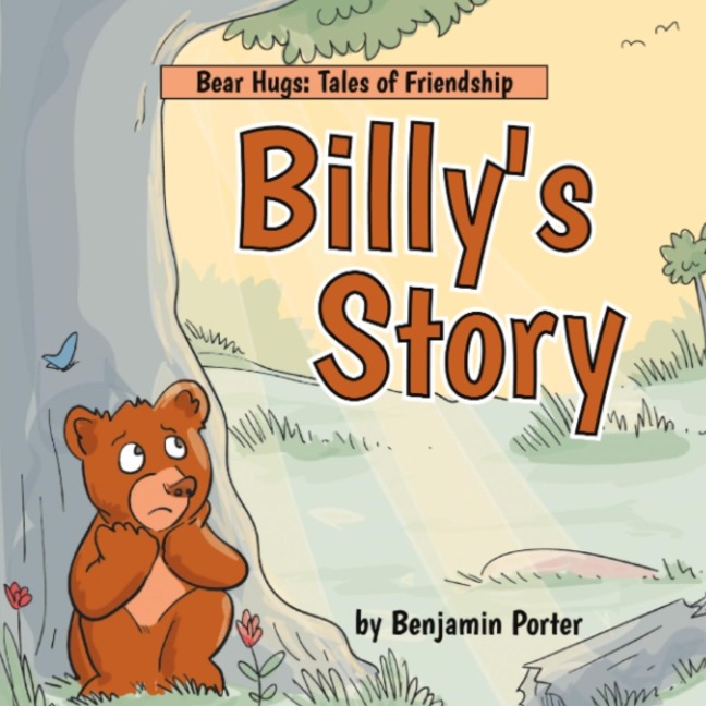 Billys Story: A tale of friendship, love and acceptance