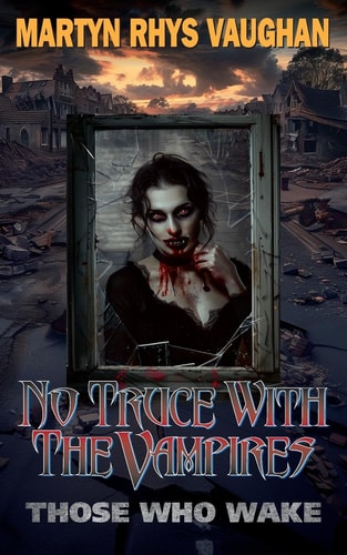 No Truce with the Vampires Those Who Wake
