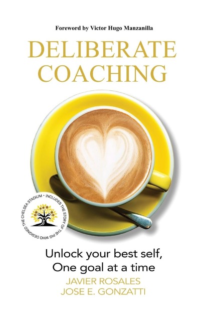 DELIBERATE COACHING: Unlock your best self, One goal at a time
