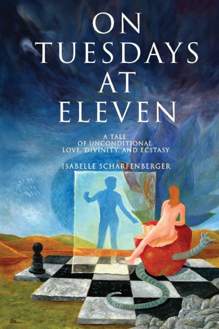 On Tuesdays at Eleven: A Tale of Unconditional Love, Divinity, and Ecstasy