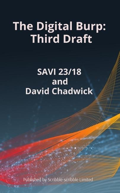 The Digital Burp Third Draft: Third Draft