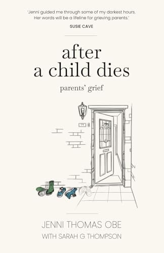 After A Child Dies Parents' Grief