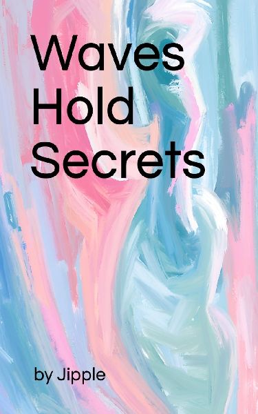 Waves Hold Secrets